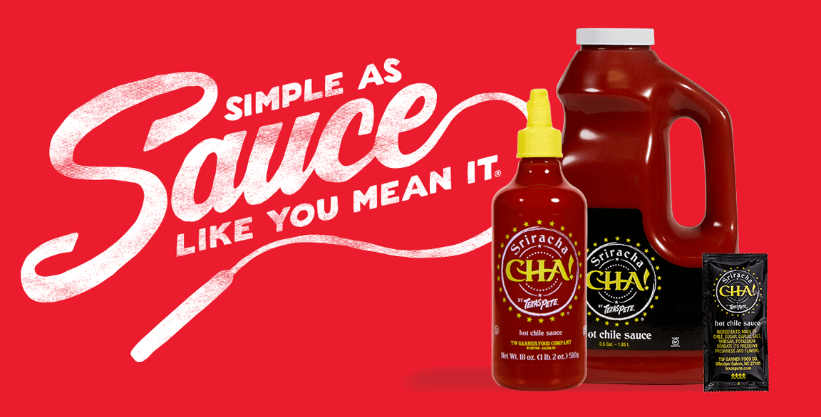 Need a Great Sriracha Sauce? We Got CHA!